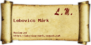 Lebovics Márk névjegykártya